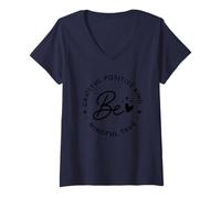 Femme Soyez Reconnaissant Positif, Gentil, Pleine Conscience, véritable Affirmation T-Shirt avec Col en V