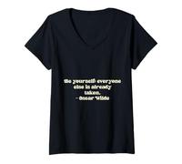 Femme Soyez Vous-même, Tout Le Monde est déjà Pris. - Oscar W... T-Shirt avec Col en V