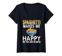 Femme Spaghetti Me Rend Heureux mais Pas Toi Humour T-Shirt avec Col en V