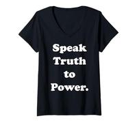 Femme Speak Truth To Power Bold Statement Message T-Shirt avec Col en V