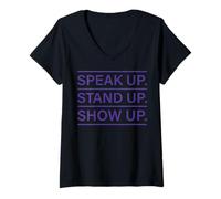 Femme Speak Up Stand Up Show Up T-Shirt avec Col en V