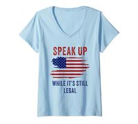 Femme Speak Up - While It's Still Legal: Free Speech USA T-Shirt avec Col en V