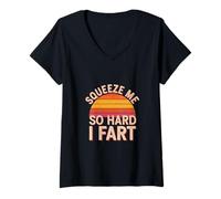 Femme Squeeze Me So Hard I Fart Hilarious Moments Quotes - T-Shirt avec Col en V