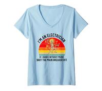 Femme Squelette Amusant « I'm an Electrician If I Dance Without Music » T-Shirt avec Col en V