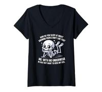 Femme Squelette Comment Dormir la Nuit en sachant Que Les Gens n'aiment Pas T-Shirt avec Col en V