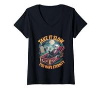 Femme Squelette Humoristique « Take it Slow You Have Eternity » T-Shirt avec Col en V