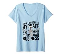 Femme Squelette n'oubliez Pas d'hydrater et de gérer Votre Propre Entreprise T-Shirt avec Col en V