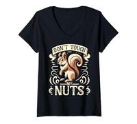 Femme Squirrel Don't Touch My Nuts Écureuils T-Shirt avec Col en V