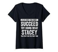 Femme Stacey Si au début tu ne réussis pas, essaie de faire comme Stacey T-Shirt avec Col en V