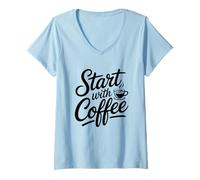 Femme Start with Coffee T-Shirt avec Col en V
