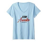 Femme Stay Awake - Matthew 24:42 Jesus Quote Salvation Faith T-Shirt avec Col en V