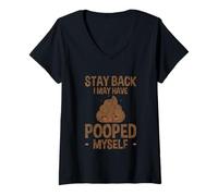Femme Stay Back I May Have Pooped Myself Blagues digestives T-Shirt avec Col en V