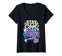 Femme Stay Cool Stay in School Motivation des étudiants T-Shirt avec Col en V