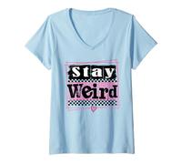 Femme Stay Weird Funny Embrace Your Uniqueness Tee T-Shirt avec Col en V