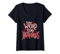 Femme Stay Weird Stay Dangerous - Message Rebelle Sombre T-Shirt avec Col en V