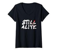 Femme Still Alive - Funny Response to How are You Doing (Black) T-Shirt avec Col en V