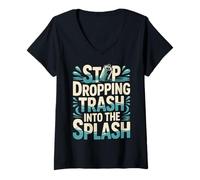 Femme Stop Dropping Trash Into The Splash Ocean Pollution |- T-Shirt avec Col en V