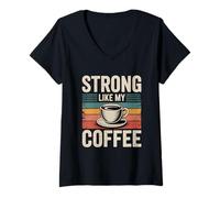 Femme Strong Like My Coffee T-Shirt avec Col en V