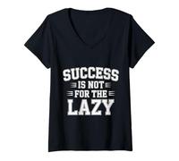 Femme Success is Not for The Lazy Motivation Hustle Grind - T-Shirt avec Col en V