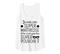 Femme Super Maitresse D' École Super Pouvoir Humour Enseignante Débardeur