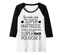 Femme Super Maitresse D' École Super Pouvoir Humour Enseignante Manche Raglan