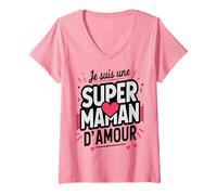 Femme Super Maman d’Amour - Force, Tendresse, Fierté Mère Héroïne T-Shirt avec Col en V