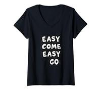 Femme Superbe Costume de déclaration Easy Come Easy Go T-Shirt avec Col en V