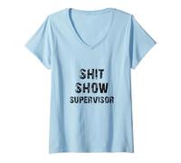 Femme Superviseur de Shit Show Funny Boss Manager Professeure Mother Mom T-Shirt avec Col en V