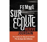 Femme sur écoute Hervé Jourdain (Auteur)