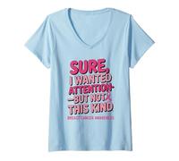 Femme Sure I Wanted Attention But Not That Breast Cancer Awareness T-Shirt avec Col en V