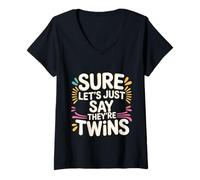 Femme Sure Let's Just Say They're Twins Chaos Parental - T-Shirt avec Col en V