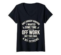 Femme Survivant de la Chirurgie du Genou Je voulais du Temps Libre au Travail mais Cela T-Shirt avec Col en V