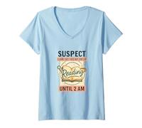 Femme Suspect Reading Until 2 AM Funny Book Lover T-Shirt avec Col en V