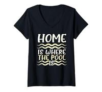 Femme Swimmer Humour Home I Where The Pool is Swimming T-Shirt avec Col en V