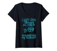 Femme SXS UTV Je n'ai pas besoin de thérapie, j'ai besoin de faire du vélo avec mon mari T-Shirt avec Col en V