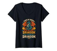Femme T-Shirt Always Be Yourself Unless You Can Be A Dragon T-Shirt avec Col en V