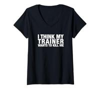 Femme T-Shirt Amusant « I Think My Trainer Wants to Kill me » T-Shirt avec Col en V