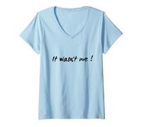 Femme T-shirt amusant - « It was not me ! » T-Shirt avec Col en V