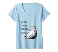 Femme T-Shirt Amusant pour Chat avec Inscription « Mother I Am But Skin and Bones » T-Shirt avec Col en V