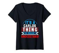 Femme T-Shirt Carlos « It's A Carlos Thing You Wouldn't Understand » T-Shirt avec Col en V