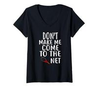 Femme T-Shirt de Tennis Humoristique Don't Make Me Come to The Net T-Shirt avec Col en V