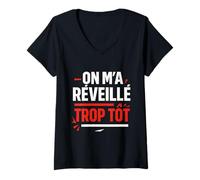 Femme T-Shirt Humour on m'a Réveillé Trop Tôt Sommeil Drole T-Shirt avec Col en V