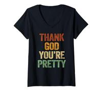 Femme T-Shirt Sarcastique Humoristique avec Citation « Thank God You're Pretty Shirt » T-Shirt avec Col en V