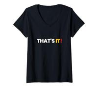 Femme T-Shirt « That Says That's It » - Un Design Qui Dit Que C'est Tout T-Shirt avec Col en V