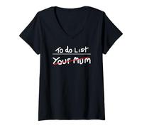 Femme T-Shirt « to Do List Your Mom, Your Mum, Rude Mom, Son Best Friend » T-Shirt avec Col en V
