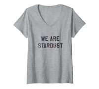 Femme T-Shirt « We are Stardust » - T-Shirt Astronomie et Science T-Shirt avec Col en V