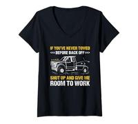 Femme Tais-toi et Donne-Moi de la Place pour Travailler opérateur de dépanneuse T-Shirt avec Col en V