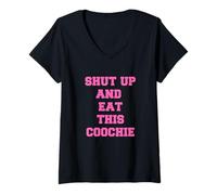 Femme tais-toi et Mange ce Coochie T-Shirt avec Col en V