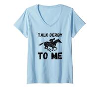 Femme Talk Derby to Me Funny Horse Racing Derby Day T-Shirt avec Col en V
