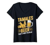 Femme Tamales et bière, c'est pourquoi je suis ici T-Shirt avec Col en V